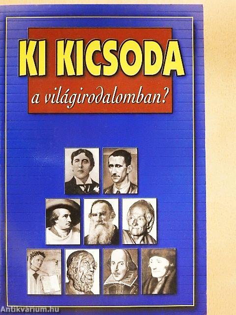 Ki kicsoda a világirodalomban?