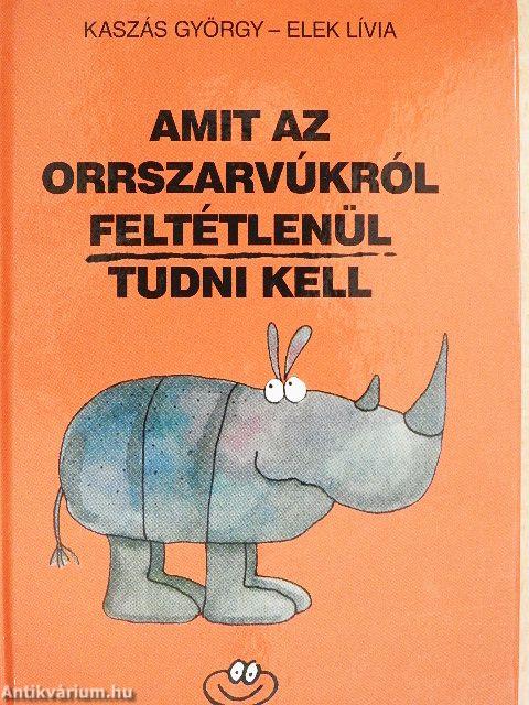 Amit az orrszarvúkról feltétlenül tudni kell