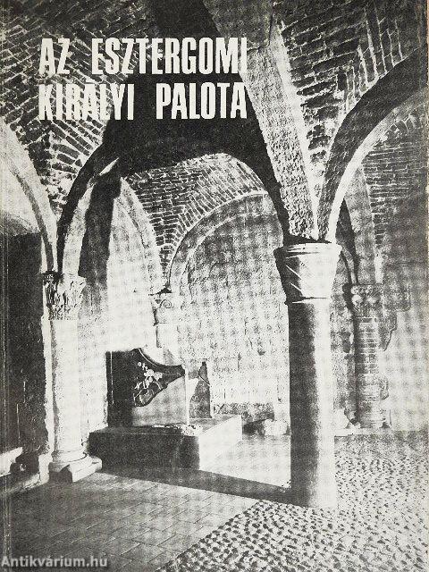 Az esztergomi királyi palota