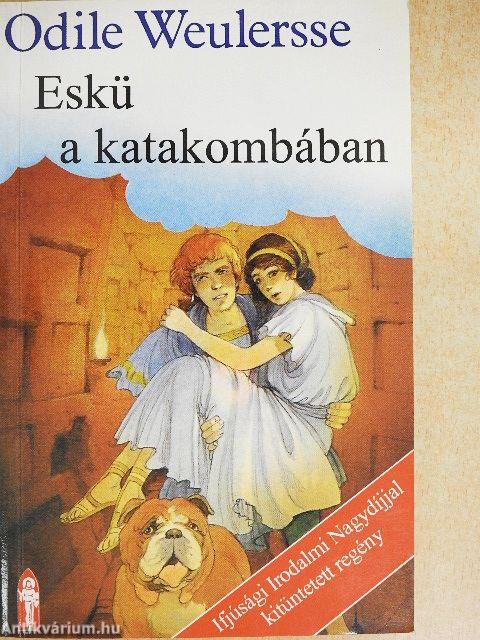 Eskü a katakombában