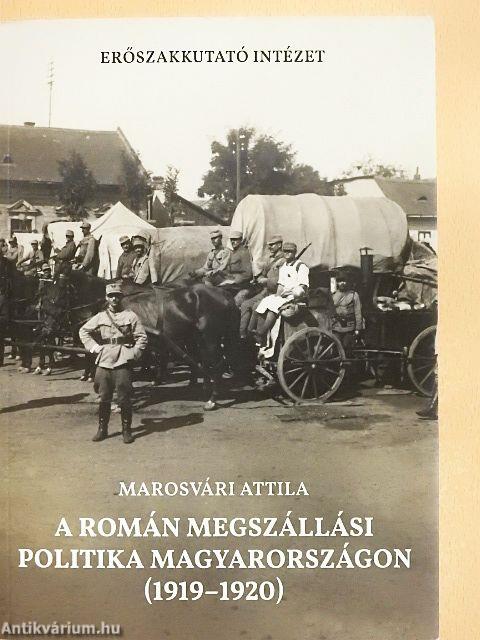 A román megszállási politika Magyarországon (1919-1920)