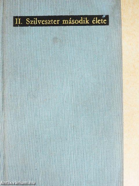 II. Szilveszter második élete