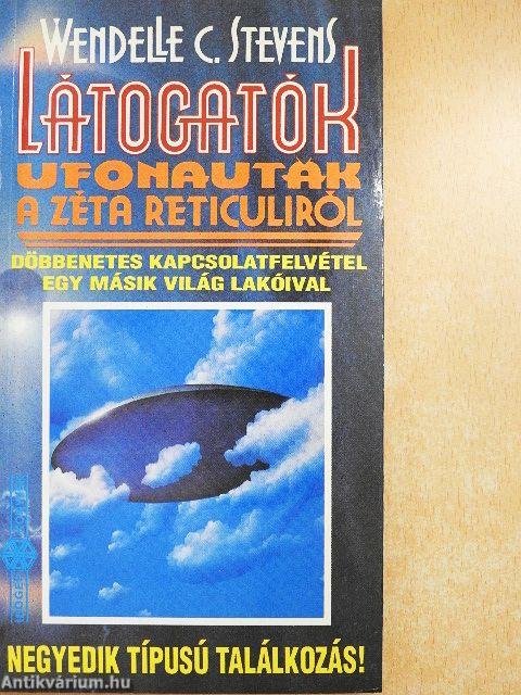 Látogatók - Ufonauták a Zéta Reticuliról