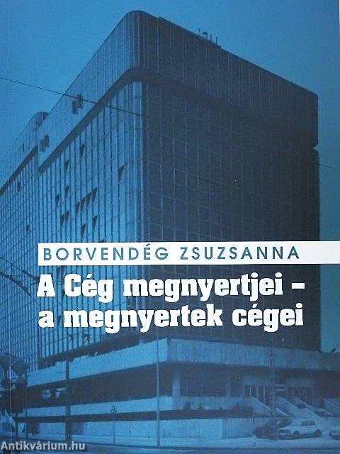 A Cég megnyertjei - a megnyertek cégei