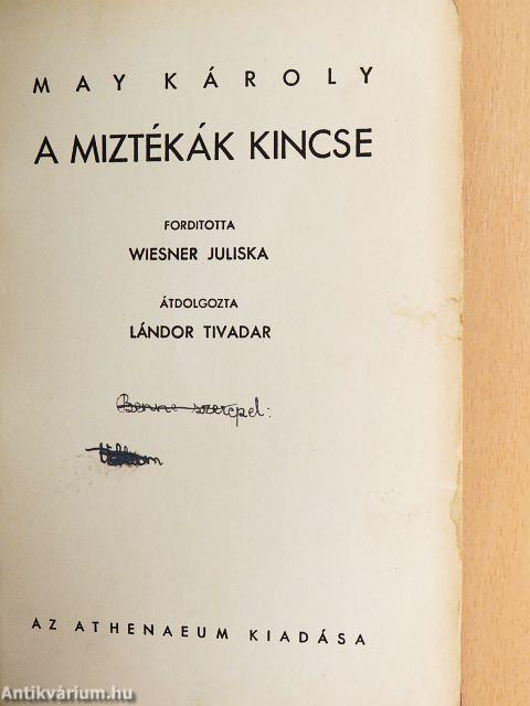 A miztékák kincse