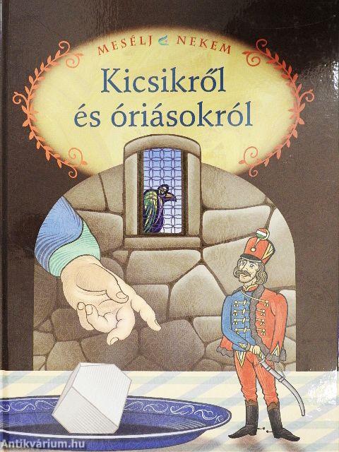 Mesélj nekem kicsikről és óriásokról