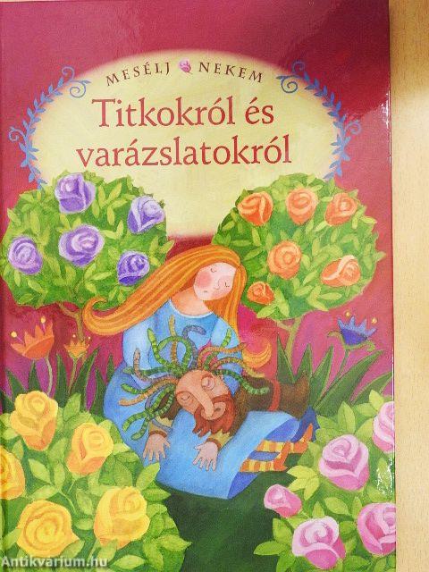 Mesélj nekem titkokról és varázslatokról