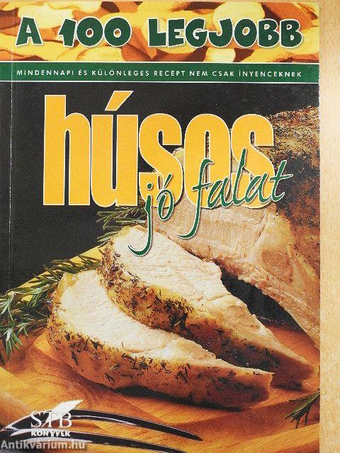 A 100 legjobb húsos jó falat