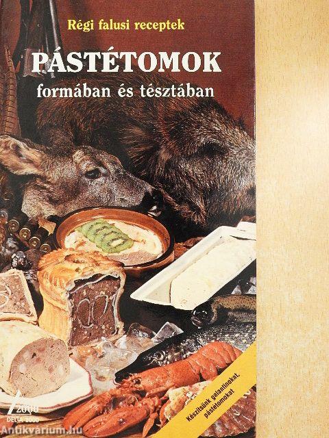 Pástétomok formában és tésztában