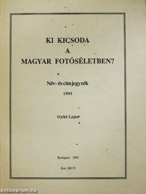 Ki kicsoda a magyar fotóséletben?