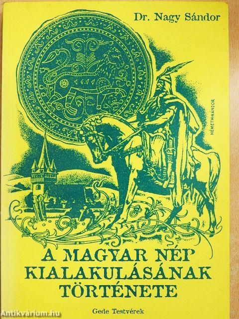 A magyar nép kialakulásának története