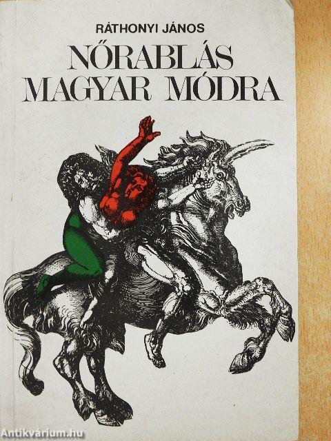 Nőrablás magyar módra