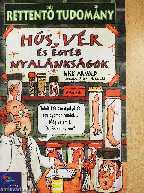 Hús, vér és egyéb nyalánkságok