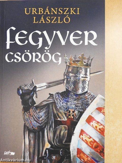 Fegyver csörög