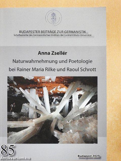 Naturwahrnehmung und Poetologie bei Rainer Maria Rilke und Raoul Schrott