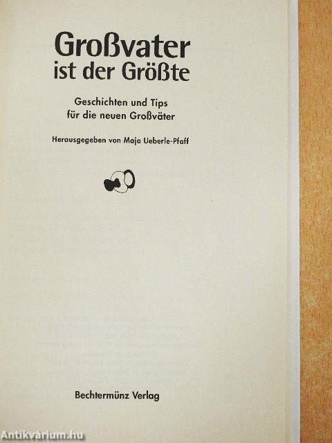 Großvater ist der Größte