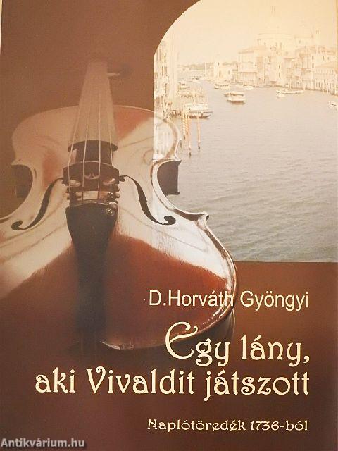 Egy lány, aki Vivaldit játszott