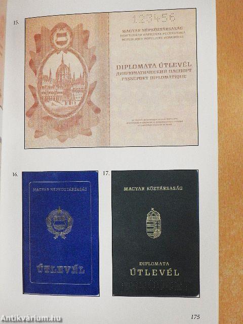 Képes krónika a magyar útilevelek, útlevelek három évszázados múltjából (1661-2000)