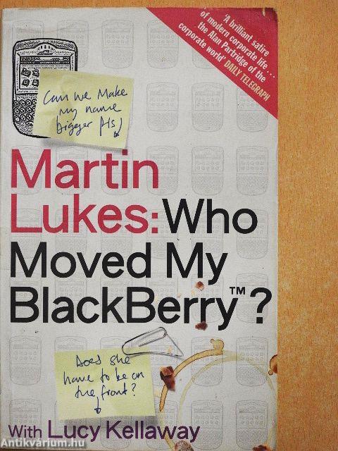 Who Moved My BlackBerry?