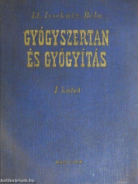 Gyógyszertan és gyógyítás I.