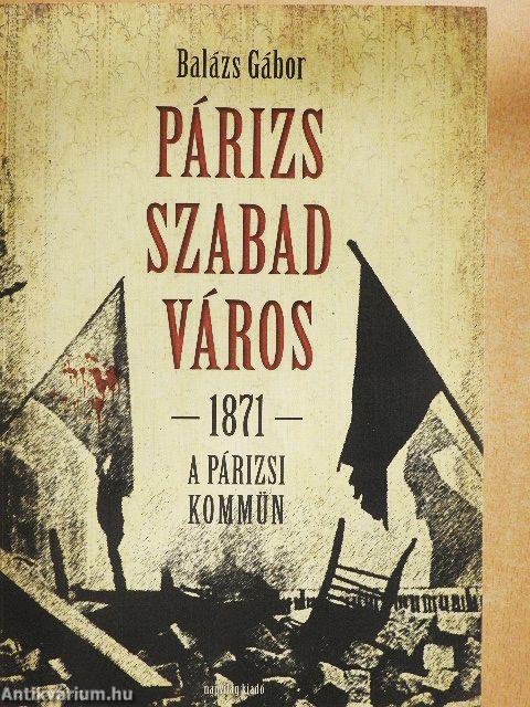 Párizs szabad város - 1871