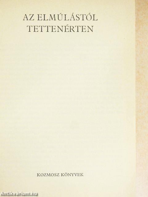 Az elmúlástól tettenérten