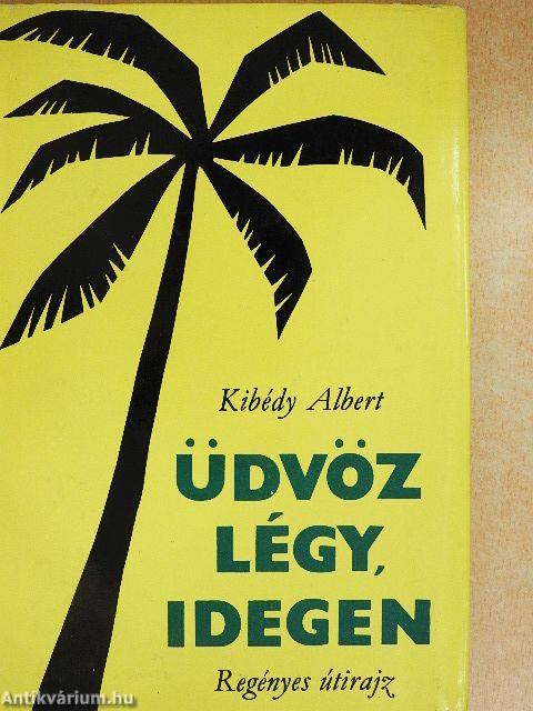 Üdvöz légy, idegen