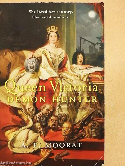 Queen Victoria - Demon Hunter