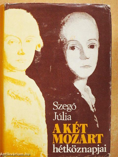 A két Mozart hétköznapjai