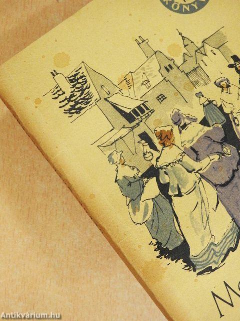 Moll Flanders örömei és viszontagságai I-II.