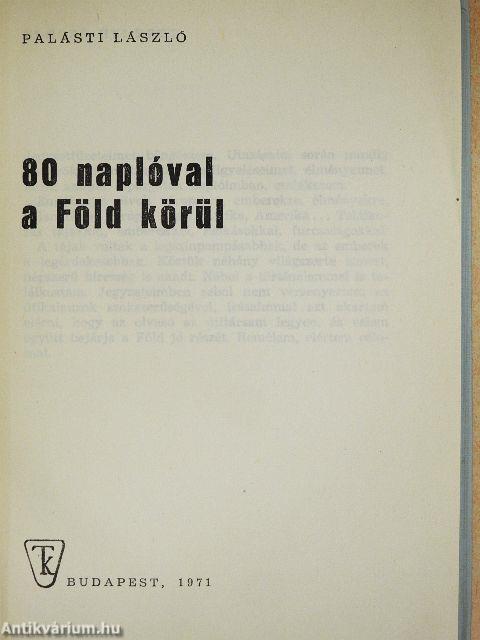 80 naplóval a Föld körül