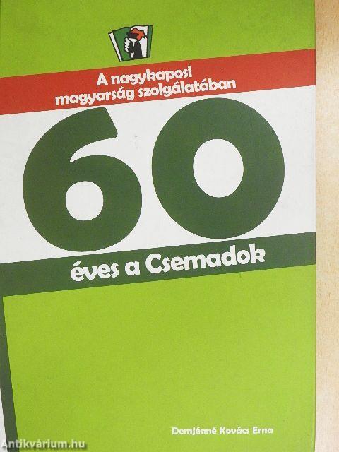 A nagykaposi magyarság szolgálatában 60 éves a Csemadok