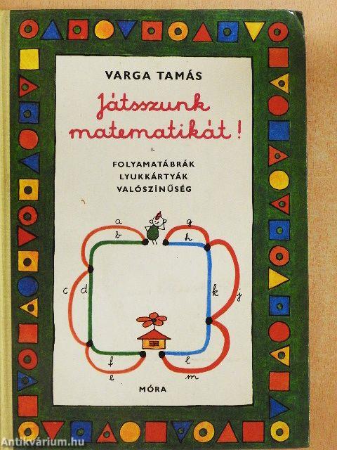 Játsszunk matematikát! 1.