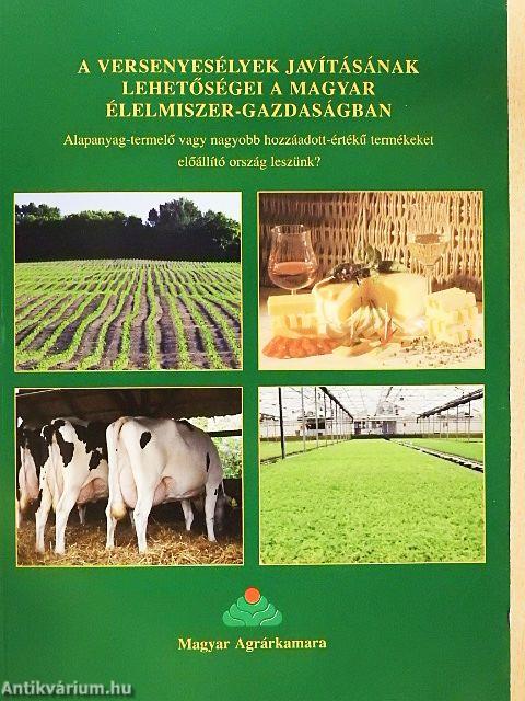 A versenyesélyek javításának lehetőségei a magyar élelmiszer-gazdaságban