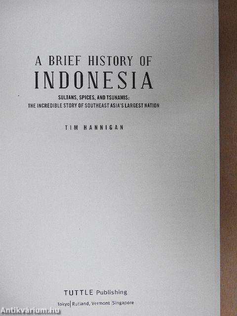 A Brief History of Indonesia
