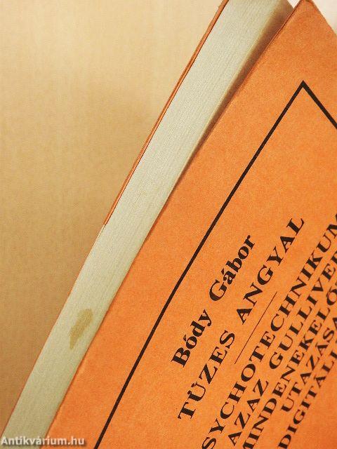 Tüzes angyal/Psychotechnikum azaz Gulliver mindenekelőtti utazása Digitáliában