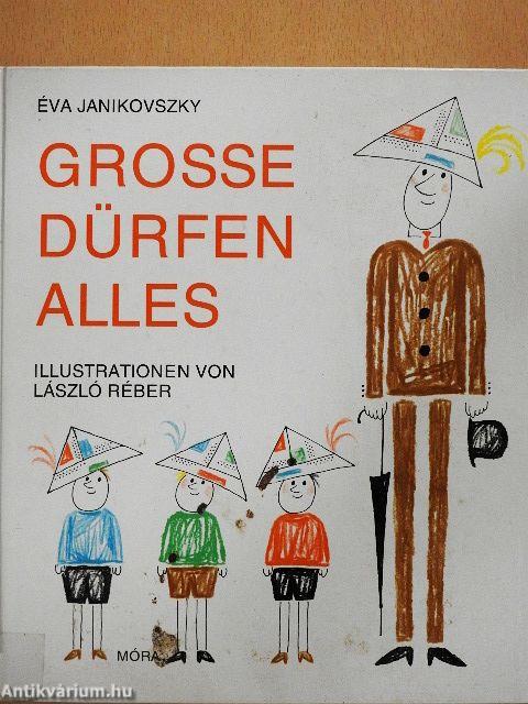 Große Dürfen Alles