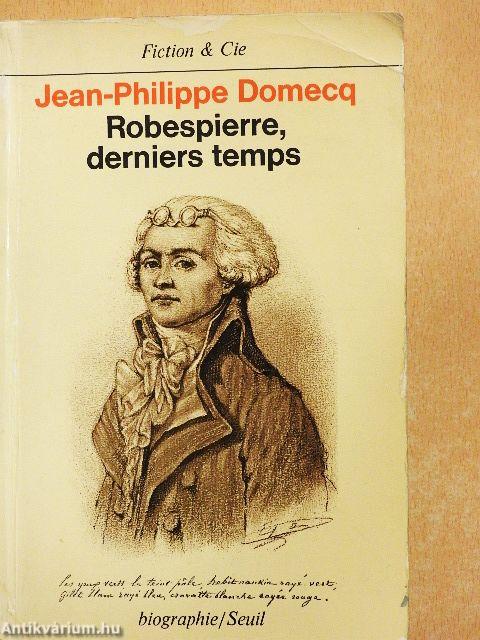 Robespierre, derniers temps