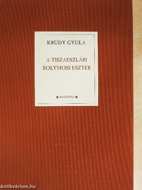 A tiszaeszlári Solymosi Eszter