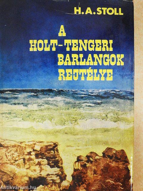 A holt-tengeri barlangok rejtélye
