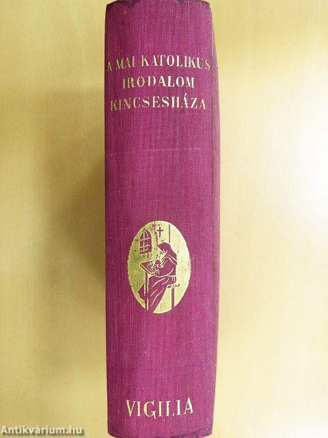 A mai katolikus irodalom kincsesháza I-II.