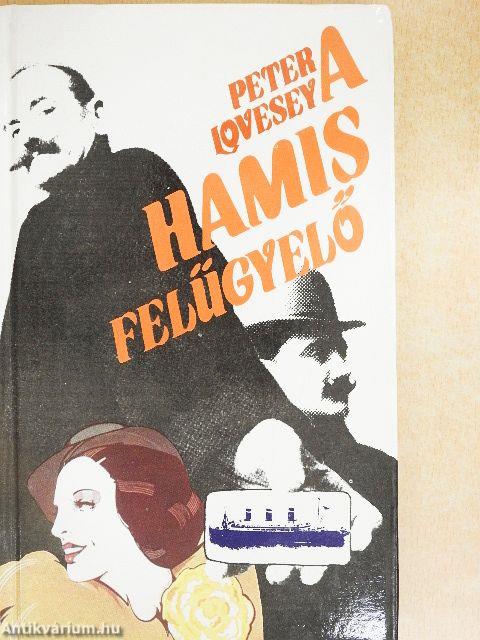 A hamis felügyelő