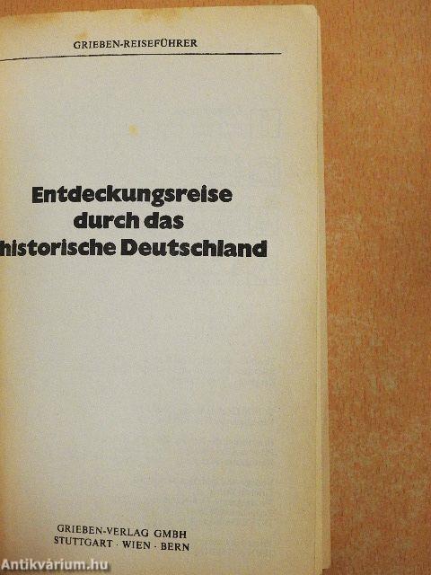Entdeckungsreise durch das historische Deutschland