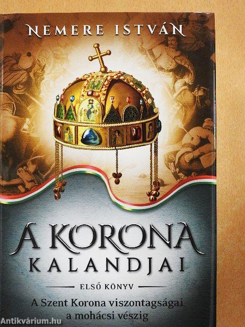 A korona kalandjai I-III.