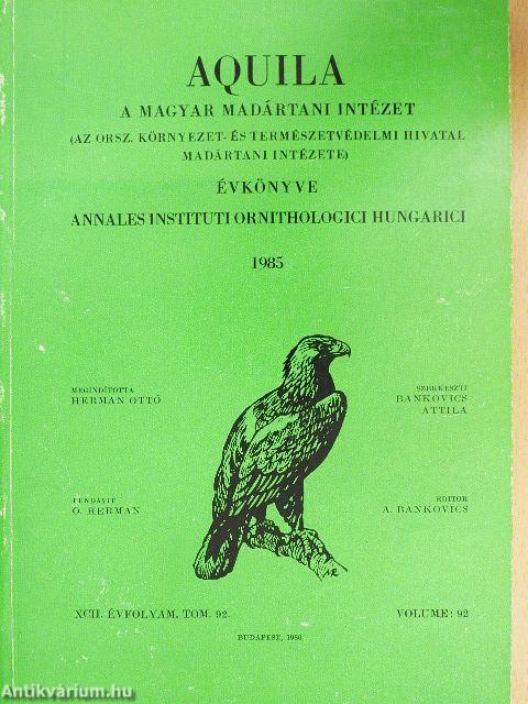 Aquila - A Magyar Madártani Intézet évkönyve 1985