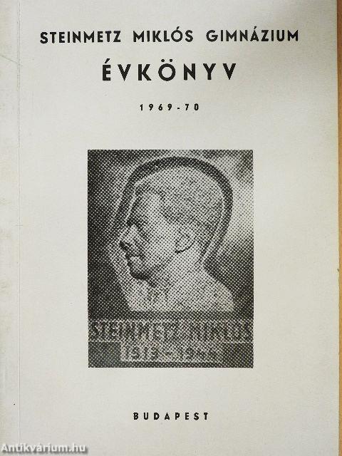 Steinmetz Miklós Gimnázium Évkönyv 1969-70