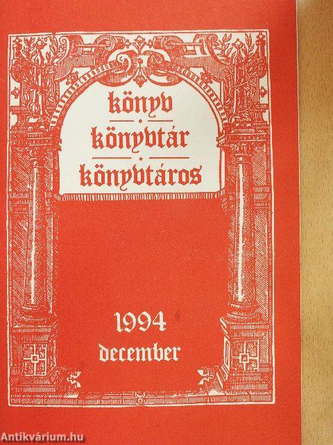 Könyv, könyvtár, könyvtáros 1994. december