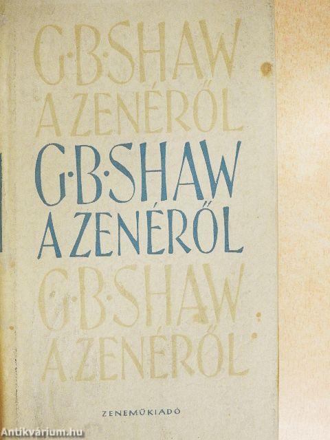 G. B. S. a muzsikáról