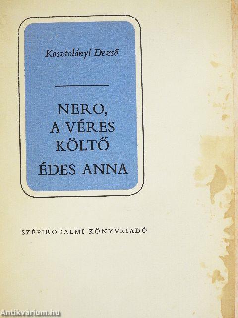 Nero, a véres költő/Édes Anna