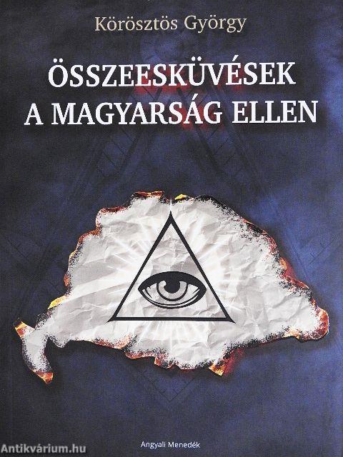 Összeesküvések a magyarság ellen